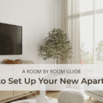 How to Set Up Your New Apartment
